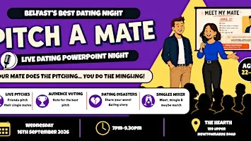 Pitch a Mate Belfast | Singles Night & PowerPoint Dating | Ages 22–32
