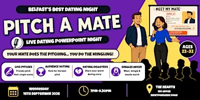 Pitch a Mate Belfast | Singles Night & PowerPoint Dating | Ages 22–32