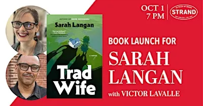 Sarah Langan + Victor LaValle: Trad Wife