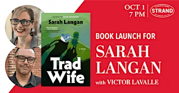 Sarah Langan + Victor LaValle: Trad Wife