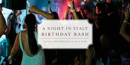 A Night in Italy: Birthday Bash