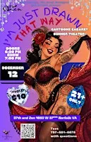 Cabaret Dinner Theater: I'm Just Drawn That Way Edition!