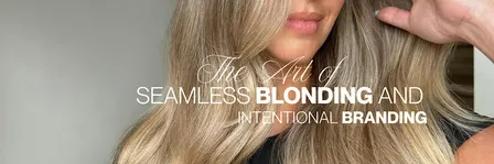 The Art of Seamless Blonding and Intentional Branding