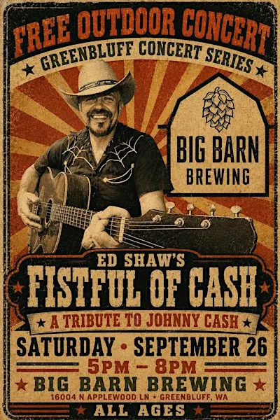 Greenbluff Harvest Festival: Ed Shaw's Fistful of Cash – A Tribute to Johnn