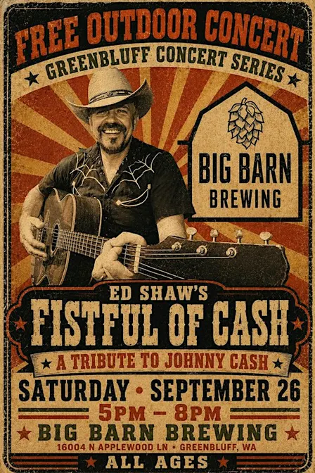 Greenbluff Harvest Festival: Ed Shaw's Fistful of Cash – A Tribute to Johnn