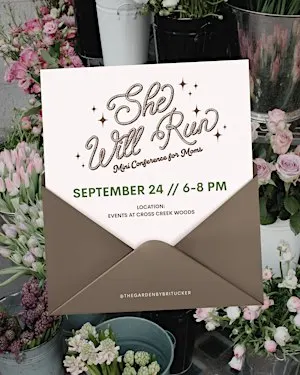 She Will Run - A Mini Conference for Moms