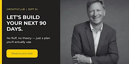 GrowthClub: 90-Day Business Planning Workshop