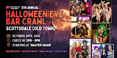 Halloween Eve Bar Crawl 10/30 - SCOTTSDALE (Old Town)
