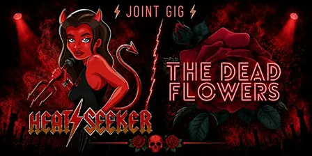Heat Seeker & The Dead Flowers
