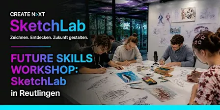 CREATE N>XT Academy SketchLab