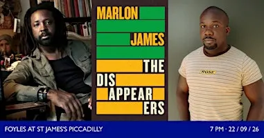 THE DISAPPEARERS: Marlon James in Conversation with Jason Okundaye