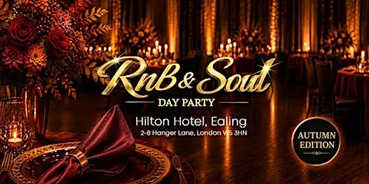 RnB & Soul Autumn Day Party @ Hilton, Ealing