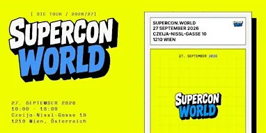 Supercon World — Trading Cards & Collectibles Festival Wien