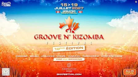 GROOVE N' KIZOMBA FESTIVAL - 10th Edition ALL IN ONE - JULY 15 - 19 2027
