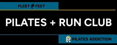 Fleet Feet Group Run x Pilates Addiction