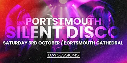 DAY SESSIONS presents SILENT DISCO - Portsmouth - October 2026