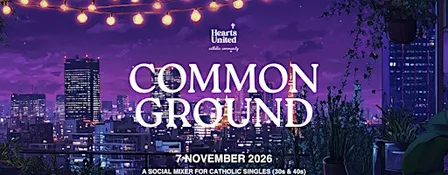 Hearts United: Common Ground (Catholic Singles 30s & 40s)