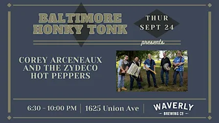 Baltimore Honky Tonk feat: Corey Arceneaux & the Zydeco Hot Peppers