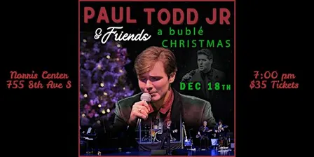"A Buble Christmas" ~ Paul Todd Jr. & Friends