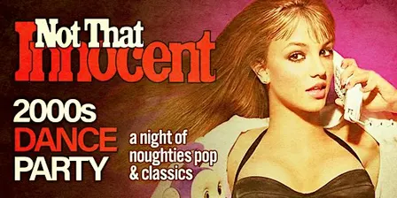 Not That Innocent: 2000s Dance Party [Chicago]