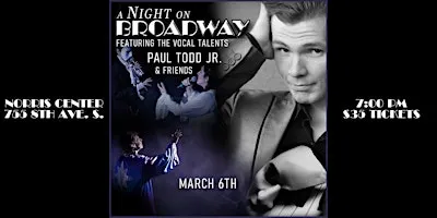 A Night on Broadway with Paul Todd Jr. & Friends