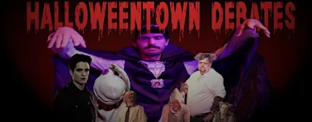 The Halloweentown Debates: A Comedy of Terrors!