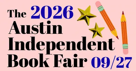 The 2026 Austin Independent Book Fair