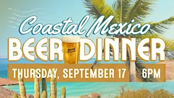 Coastal Mexico Beer Dinner