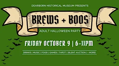 Brews and Boos: Adult Halloween Party - Dearborn Historical Museum