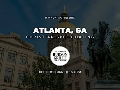 ✝️Atlanta Christian Speed Dating | IYKYK Dating | 20s-30s | 10/19/26