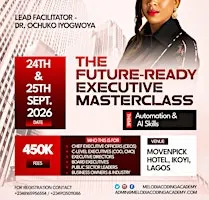 Future-Ready Executive Masterclass: AI & Automation