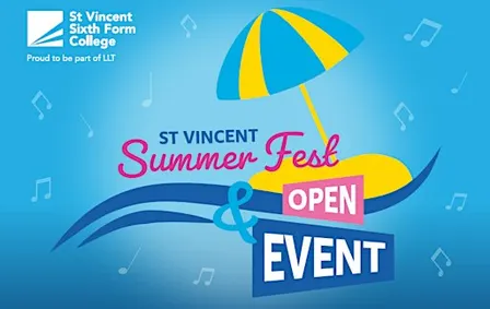 Summer Fest Open Day| Saturday 19 Sep 2026 | St Vincent Sixth Form College