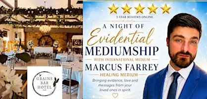International Healing Medium Marcus Farrey Presents A Night Of Mediumship