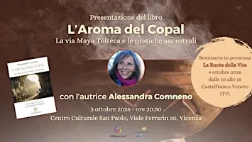 Presentazione del libro "L'Aroma del Copal" con Alessandra Comneno