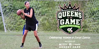 Queens of the Game - Women's Flag Football Tournament
