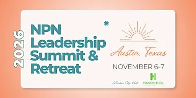2026 NPN Leadership Summit & Retreat | Where Experience Becomes Expertise