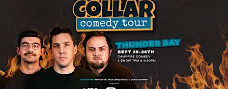 No Collar Comedy Tour | Thunder Bay