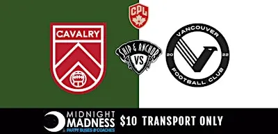 TRANSPORT ONLY - Cavalry vs Vancouver