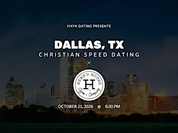 ✝️Dallas Christian Speed Dating | IYKYK Dating | 20s-30s | 10/21/26