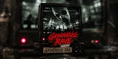 Grindhouse Rave (Acid, Schranz, Hard Techno, Industrial)