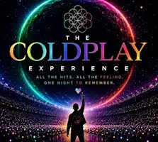 The Coldplay Experience - Live at The Pavilion Cork