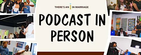 Podcast In Person: How Culture Affects Dating And Marriage