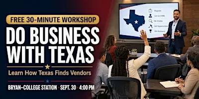 FREE Workshop: How to Do Business with the State of Texas | BCS