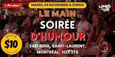 MARDI Soirée Standup Pro | Le Main Spectacle d'Humour à Montréal - 24 Nov.