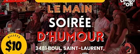MARDI Soirée Standup Pro | Le Main Spectacle d'Humour à Montréal - 24 Nov.