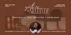 Gather in Gratitude Meditation + Sound Bath Event 11/22
