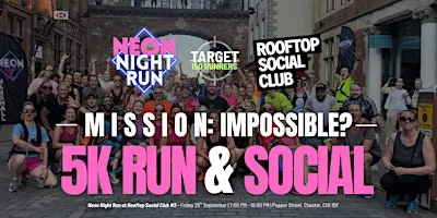 Neon Night Run & Social at Rooftop Social Club #2 - Chester