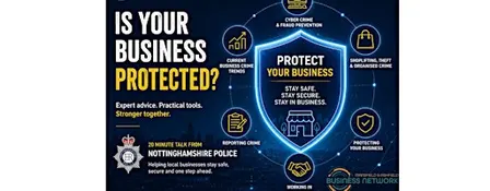 ✨ Protect your Business with advice from Nottinghamshire Police- MABN ✨