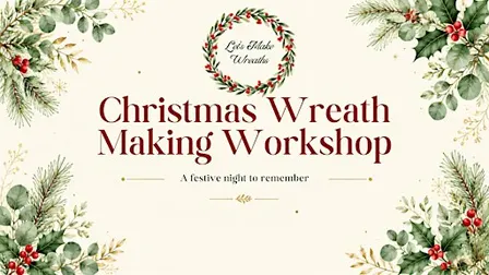 Christmas Wreath Making at Fiveways, Hazel Grove