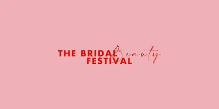 The Bridal Beauty Festival 2026